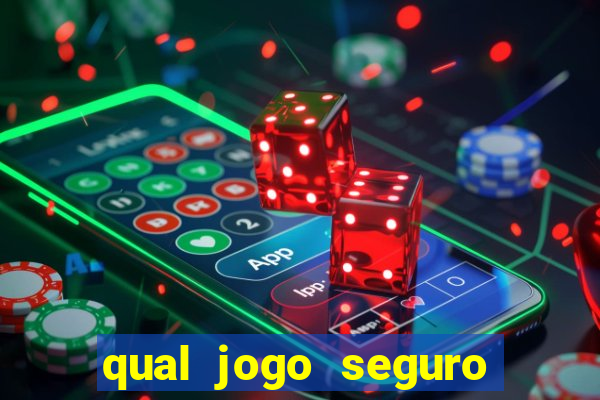 qual jogo seguro para ganhar dinheiro